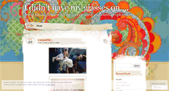 Desktop Screenshot of ididnthavemyglasseson.com